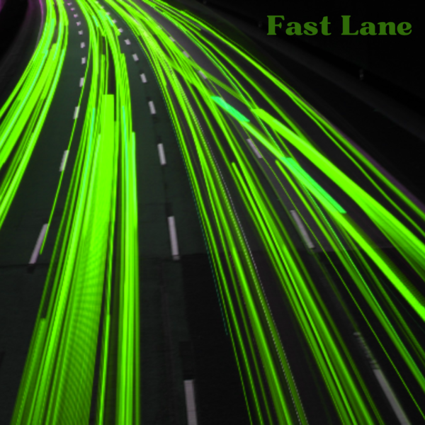 Fast Lane